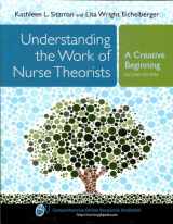 9780763778163-0763778168-Understanding The Work Of Nurse Theorists: A Creative Beginning (Sitzman, Understanding the Work of Nursing Theorists)