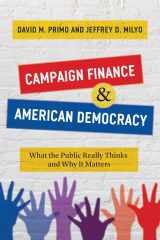 9780226712802-022671280X-Campaign Finance and American Democracy: What the Public Really Thinks and Why It Matters