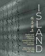 9780295971094-0295971096-Island: Poetry and History of Chinese Immigrants on Angel Island, 1910-1940