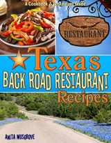 9781934817254-1934817252-Texas Back Road Restaurant Recipes Cookbook (State Back Road Restaurants Cookbook)