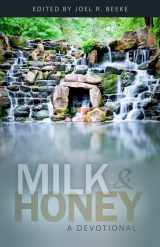9781601781116-1601781113-Milk and Honey: A Devotional