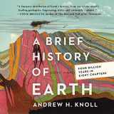 9781799953289-1799953289-A Brief History of Earth: Four Billion Years in Eight Chapters