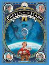 9781626724938-1626724938-Castle in the Stars: The Space Race of 1869 (Castle in the Stars, 1)
