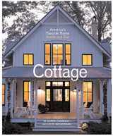 9781561589838-1561589837-Cottage: America's Favorite Home Inside and Out