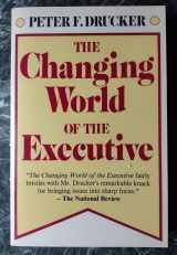 9780812911657-0812911652-The Changing World of the Executive