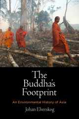 9780812251838-0812251830-The Buddha's Footprint: An Environmental History of Asia (Encounters with Asia)