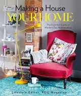 9780857830623-0857830627-Making a House Your Home: The Essential Guide to Modern Day Homemaking