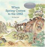9780874869729-0874869722-When Spring Comes to the DMZ