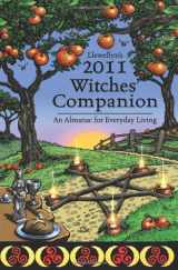 9780738711379-0738711373-Llewellyn's 2011 Witches' Companion: An Almanac for Everyday Living (Annuals - Witches' Companion)