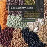 9781682686379-168268637X-The Mighty Bean: 100 Easy Recipes That Are Good for Your Health, the World, and Your Budget (Countryman Know How)