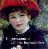 9780865591769-0865591768-Impressionism and Post-Impressionism at The Art Institute of Chicago