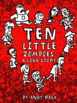 9780811877237-081187723X-Ten Little Zombies: A Love Story
