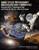 9780309253628-0309253624-NASA Space Technology Roadmaps and Priorities: Restoring NASA's Technological Edge and Paving the Way for a New Era in Space