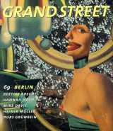 9781885490209-1885490208-Grand Street 69: Berlin (Summer 1999)