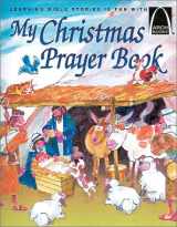 9780570075462-0570075467-My Christmas Prayer Book - Arch Books