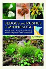 9781517902759-1517902754-Sedges and Rushes of Minnesota: The Complete Guide to Species Identification