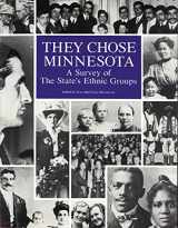 9780873512312-0873512316-They Chose Minnesota: A Survey of the State's Ethnic Groups