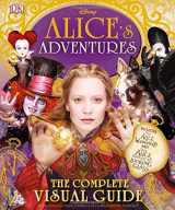 9781465452559-1465452559-Alice's Adventures: The Complete Visual Guide
