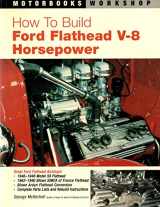 9780760322901-0760322902-How to Build Ford Flathead V-8 Horsepower (Motorbooks Workshop)