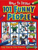 9781842297391-1842297392-How to Draw 101 Funny People (How to Draw)