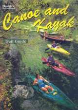 9780911977257-0911977252-Florida's Fabulous Canoe and Kayak Trail Guide (Florida's Fabulous Nature)