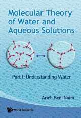9789812837608-9812837604-MOLECULAR THEORY OF WATER AND AQUEOUS SOLUTIONS - PART I: UNDERSTANDING WATER