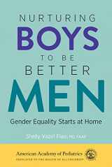 9781610026772-1610026772-Nurturing Boys to Be Better Men: Gender Equality Starts at Home