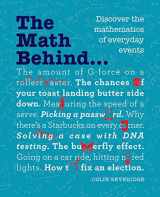 9781770859982-1770859985-The Math Behind...: Discover the Mathematics of Everyday Events