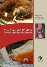 9780813825663-0813825660-Zoo Animal and Wildlife Immobilization and Anesthesia