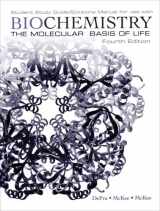 9780195342925-0195342925-Biochemistry: The Molecular Basis of LifeStudent Study Guide / Solutions Manual