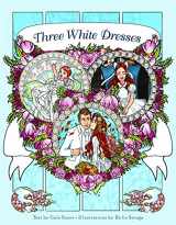 9781524400606-1524400602-Three White Dresses