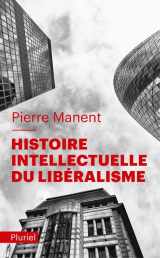 9782818502761-2818502764-Histoire intellectuelle du libéralisme (Pluriel) (French Edition)