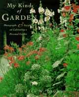9780395791233-0395791235-My Kind of Garden: Photographs & Insights on Creating a Personal Garden