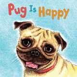 9780998092065-0998092061-Pug Is Happy