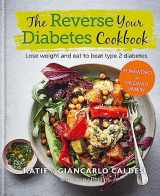 9780857838575-0857838571-The Reverse Your Diabetes Cookbook: Lose weight and eat to beat type 2 diabetes