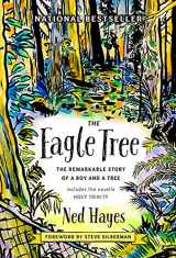 9780996986502-0996986502-The Eagle Tree: The Remarkable Story of a Boy and a Tree