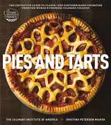 9780470873595-0470873590-Pies and Tarts: The Definitive Guide to Classic and Contemporary Favorites from the World's Premier Culinary College (at Home with The Culinary Institute of America)