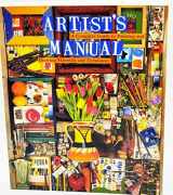 9780811813778-0811813770-Artist's Manual: A Complete Guide to Paintings and Drawing Materials and techniques