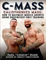 9780938045748-0938045741-C-Mass Calisthenics Mass: How to Maximize Muscle Growth Using Bodyweight-Only Training