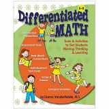 9781884548987-1884548989-Crystal Springs Books Differentiated Math: Tools & Activities to Get Students Moving, Thinking & Learning
