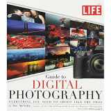 9781603201278-1603201270-LIFE Guide to Digital Photography: Everything You Need to Shoot Like the Pros
