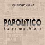 9781940939735-1940939739-PAPOLiTICO: Poems of a Political Persuasion (2LP Nuyorican world series)