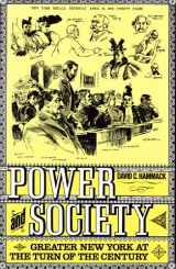 9780231066419-0231066414-Power and Society: Greater New York at the Turn of the Century (Columbia History of Urban Life)