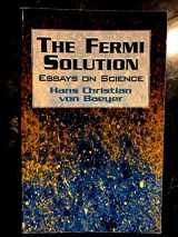 9780486417073-0486417077-The Fermi Solution: Essays on Science