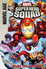 9781599618586-1599618583-Super Hero Squad: Baby on Board! (Marvel Super Hero Squad)