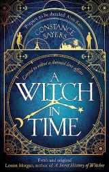 9780349425948-0349425949-A Witch in Time: absorbing, magical and hard to put down