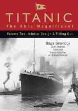9780752446264-0752446266-Titanic - The Ship Magnificent Vol II
