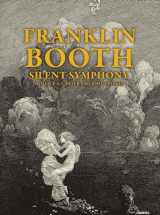 9781640410619-1640410619-Franklin Booth: Silent Symphony