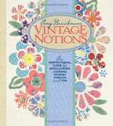 9780982627006-0982627009-Vintage Notions: An Inspirational Guide to Needlework, Cooking, Sewing, Fashion and Fun