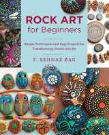 9780760383421-0760383421-Rock Art for Beginners: Simple Techniques and Easy Projects for Transforming Stones into Art (New Shoe Press)
